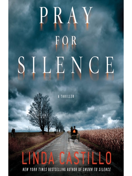 Title details for Pray for Silence by Linda Castillo - Available